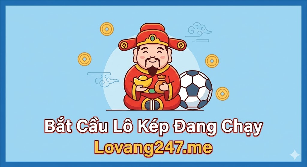 5 Phương Pháp Chọn Lô Kép Khung 1 Ngày Hiệu Quả Nhất