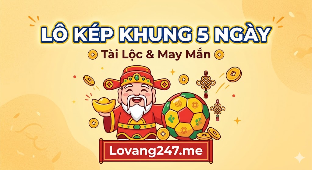 Lô kép khung 5 ngày
