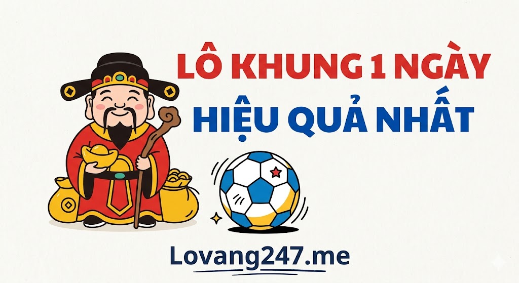 Top 5 Bộ Số Lô Khung 1 Ngày Hiệu Quả Nhất