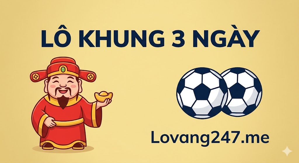 Lô Khung 3 Ngày