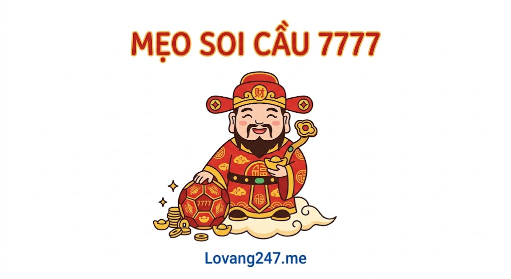 Mẹo Nâng Cao Độ Chính Xác Khi Soi Cầu 7777