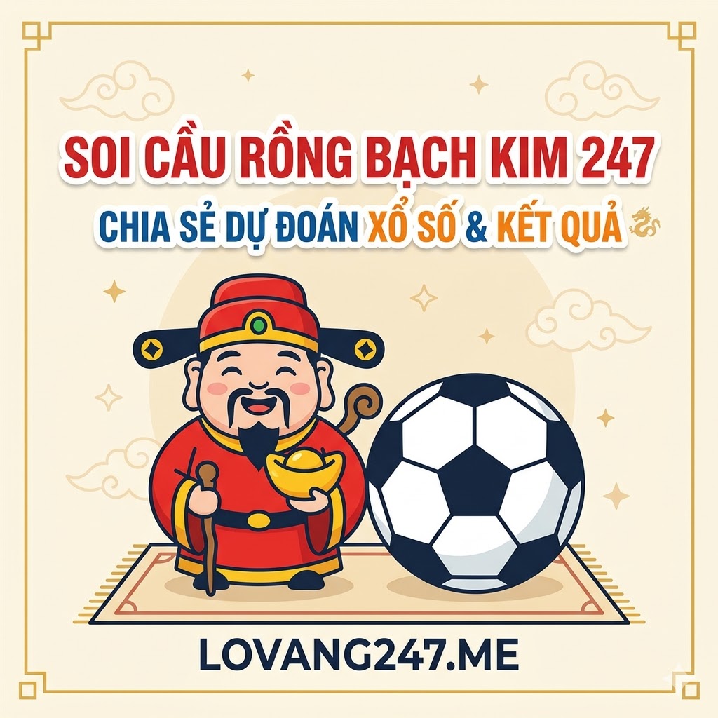 Soi Cầu Rồng Bạch Kim 247